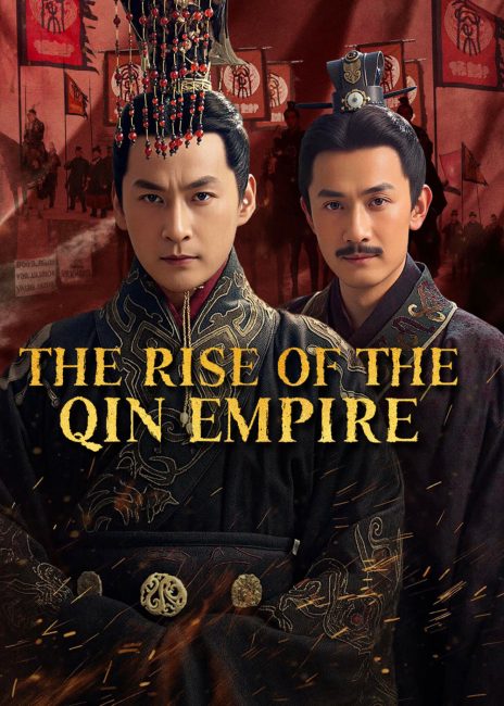 حصريًا مشاهدة وتحميل مسلسل صعود امبراطورية تشين The Rise of the Qin Empire الحلقة 10 مترجمة