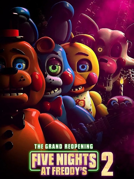 مشاهدة حصريًا مشاهدة وتحميل فيلم Five Nights at Freddy’s 2 2025 مترجم