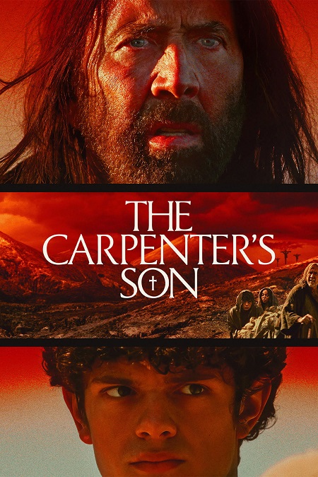 مشاهدة حصريًا مشاهدة وتحميل فيلم The Carpenter’s Son 2025 مترجم