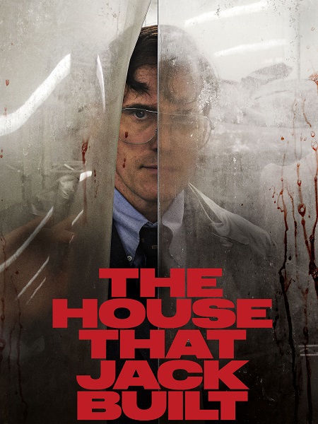 مشاهدة حصريًا مشاهدة وتحميل فيلم The House That Jack Built 2018 مترجم