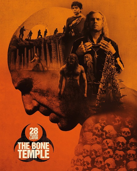 مشاهدة حصريًا مشاهدة وتحميل فيلم 28 Years Later The Bone Temple 2026 مترجم
