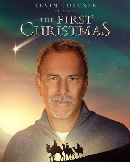 مشاهدة حصريًا مشاهدة وتحميل فيلم Kevin Costner Presents The First Christmas 2025 مترجم